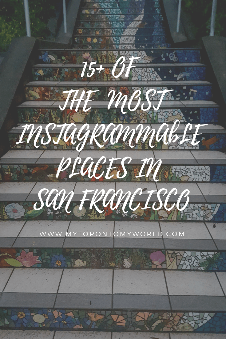 15+ of the most instagrammable places in San Francisco, California