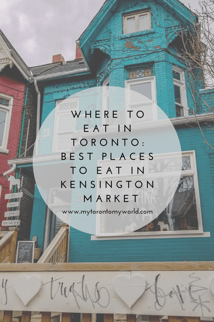 Where to eat in Toronto: Best Places to Eat in Kensington Market