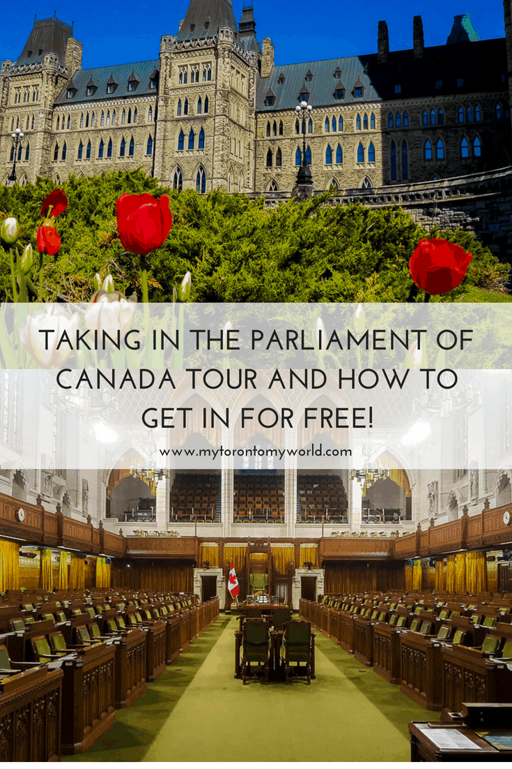 Taking in the Parliament of Canada Tour in Ottawa and how you can get in for free!