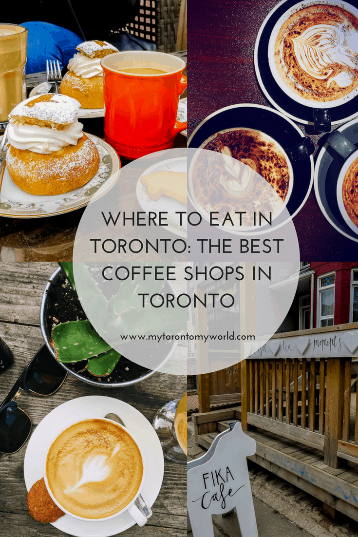 Where to Eat in Toronto: The Best Coffee Shops in Toronto, Canada