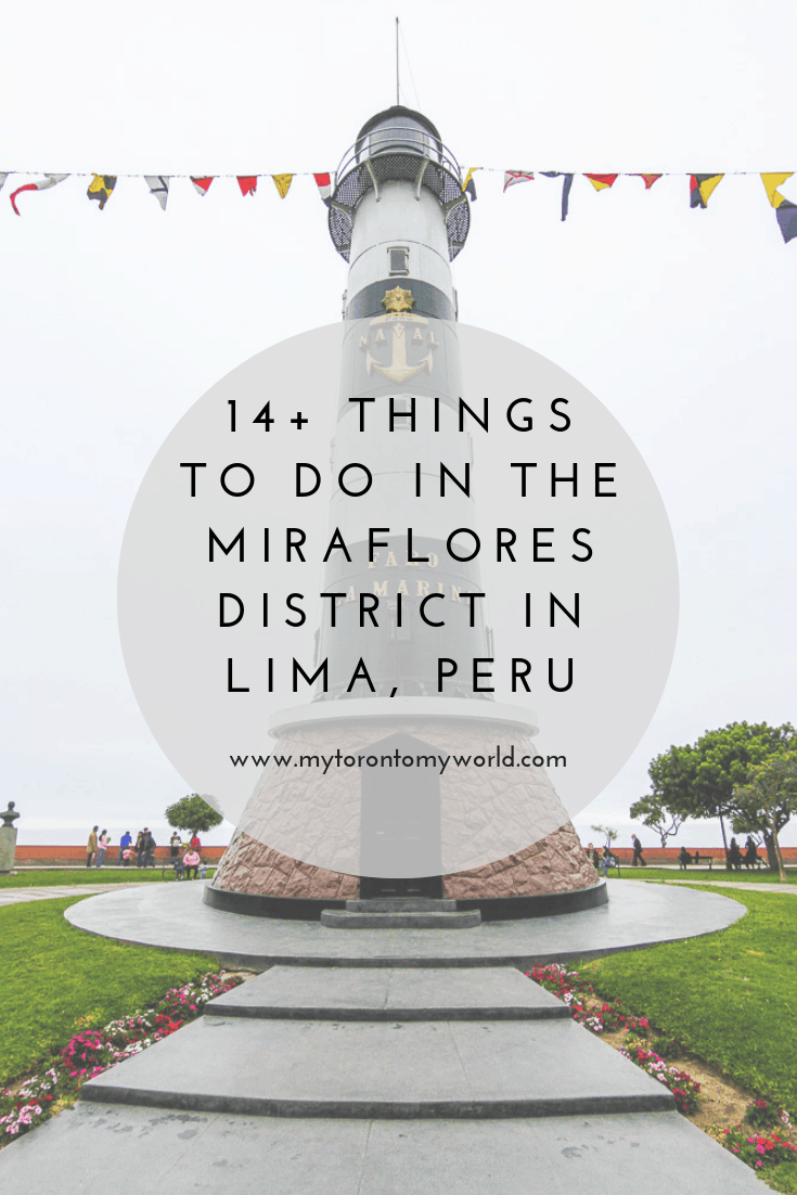 A list of a ton of things to do in the Miraflores District in Lima, Peru