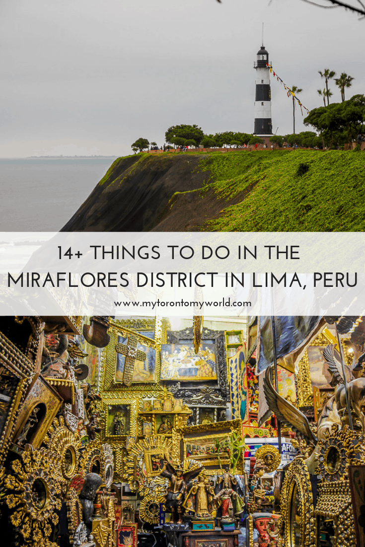 A list of a ton of things to do in the Miraflores District in Lima, Peru