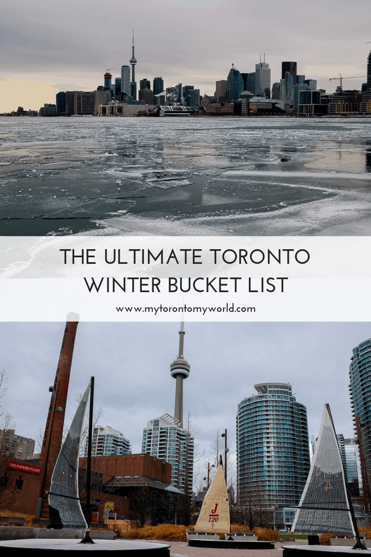 Toronto Winter Bucket List: The Ultimate List of Things to do in Toronto this Winter