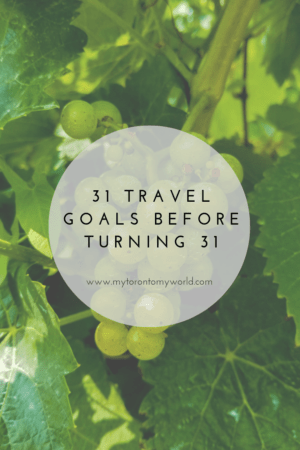 31 Travel Goals Before Turning 31