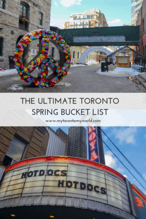 The Ultimate Toronto Spring Bucket List with all the things to do in Toronto in spring! #toronto #canada