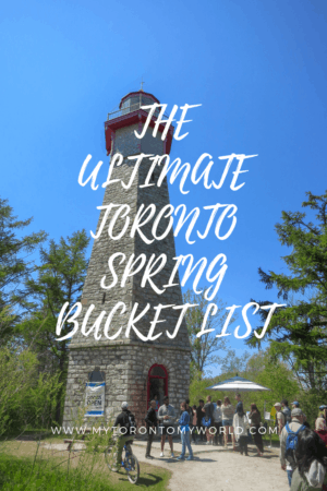 The Ultimate Toronto Spring Bucket List with all the things to do in Toronto in spring! #toronto #canada