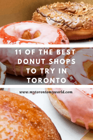 11 of the best donut shops to try in Toronto #bestdonutstoronto #donuts #foodtravel #Toronto