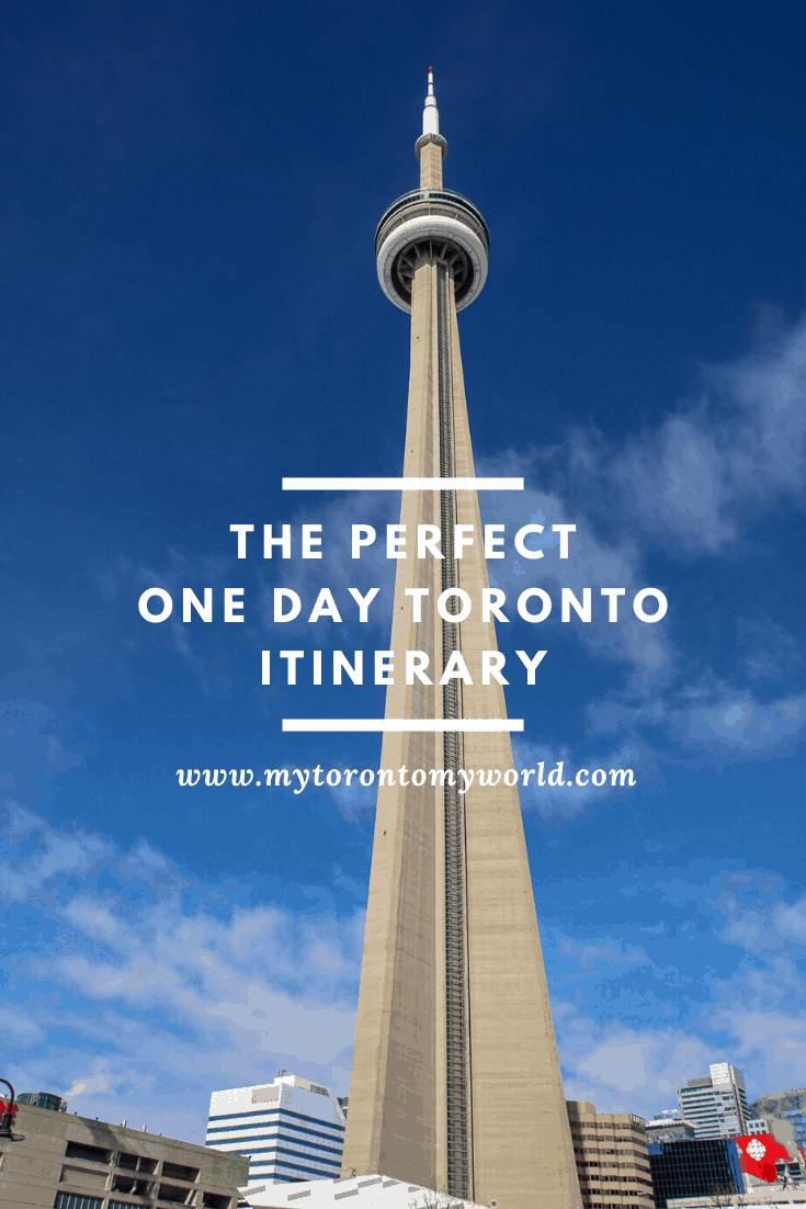 The Perfect One Day Toronto Itinerary