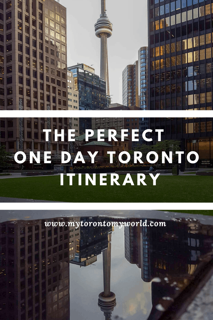 The Perfect One Day Toronto Itinerary